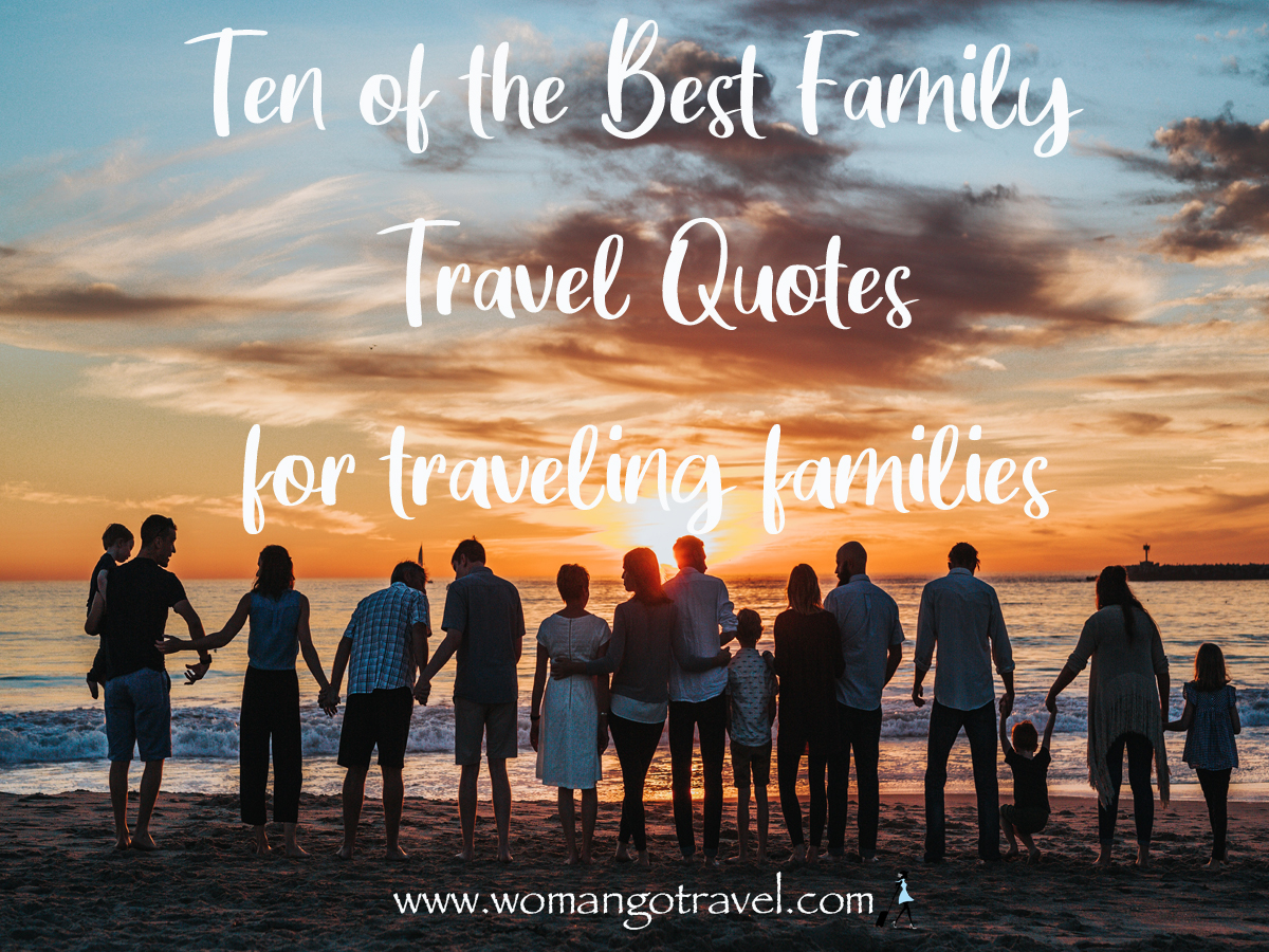 Ten of the Best Family Travel Quotes for Traveling Families