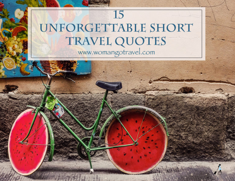 15 Unforgettable Short Travel Quotes - womangotravel.com