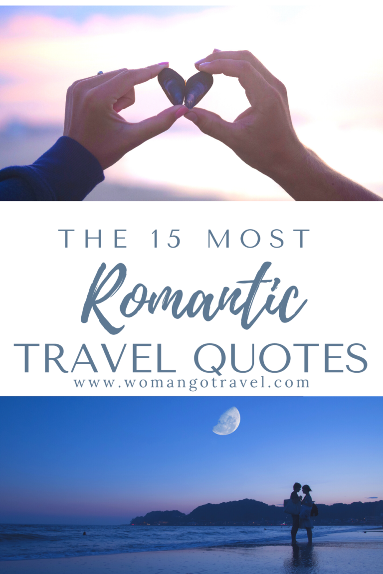 15 Of The Most Romantic Travel Quotes for Lovers - womangotravel.com