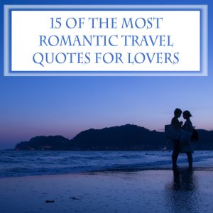 15-most-romantic-travel-quotes