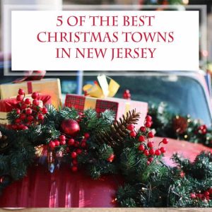 5-best- christmas-towns-in -nj